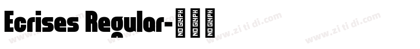 Ecrises Regular字体转换